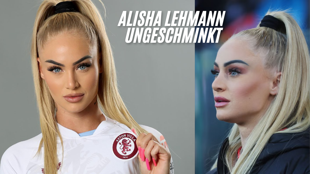 Alisha Lehmann Ungeschminkt Die Natürliche Schönheit des Fußballstars bester 2024