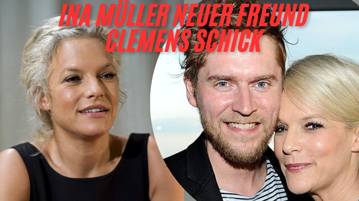 Ina müller neuer freund clemens schick Ein Blick hinter die Kulissen bester fuhrer 2024