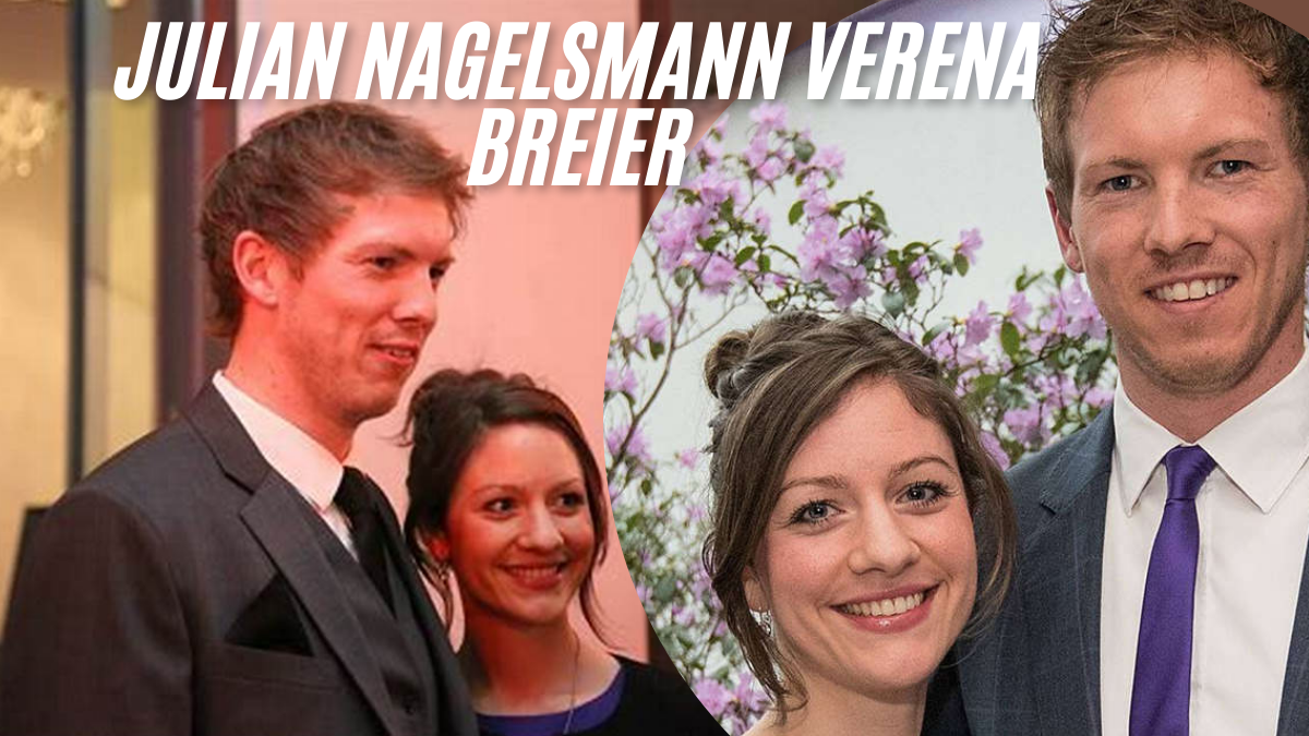 Julian Nagelsmann Verena Breier: Eine Liebesgeschichte im Rampenlicht 2024