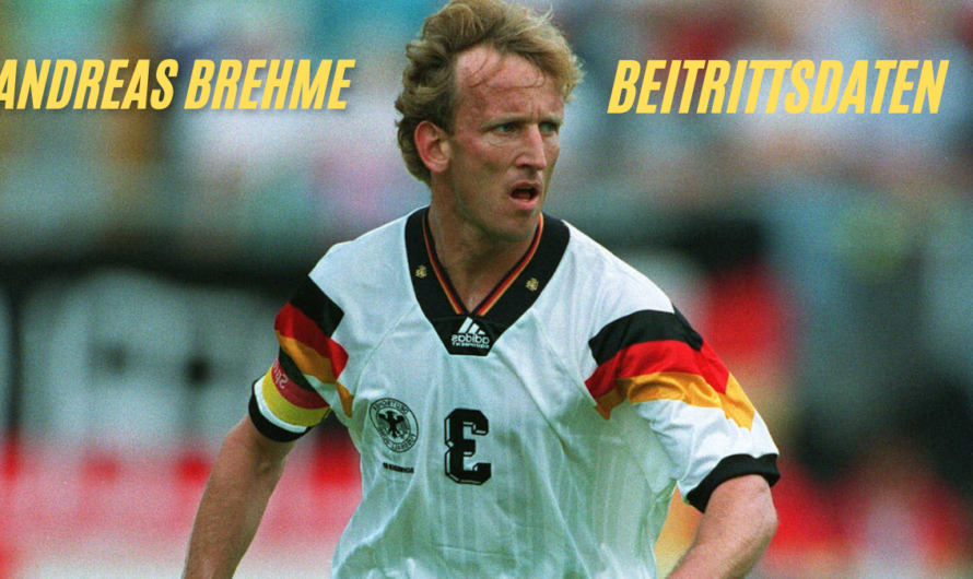 Andreas brehme beitrittsdaten, Karriere and Erfolge 2024