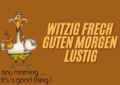 Witzig frech guten morgen lustig, die Den Tag Aufheizen